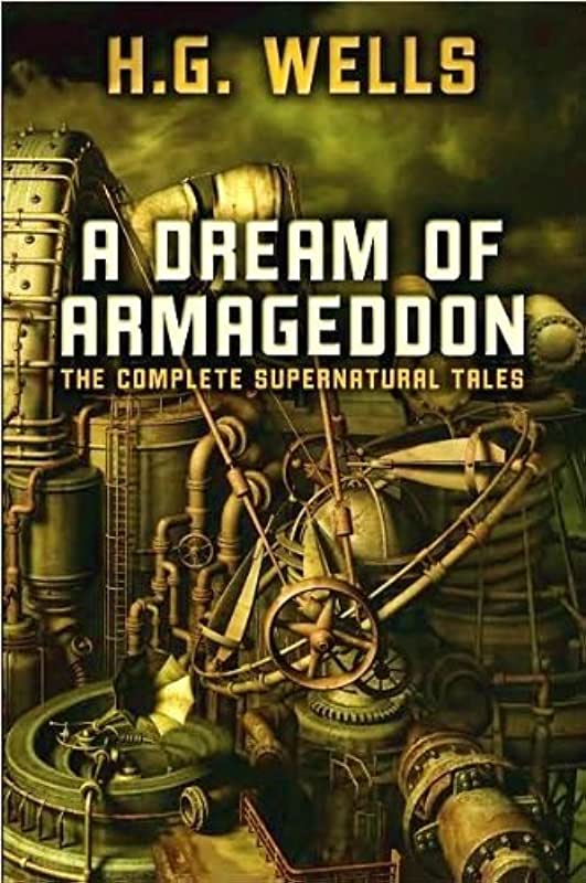 A Dream of Armageddon by H.G. Wells