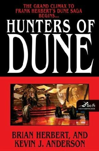 Hunters of Dune by Brian Herbert and Kevin J. Anderson