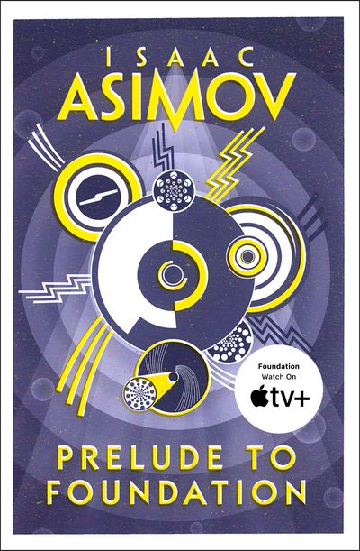 Prelude to Foundation by Isaac Asimov