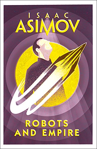 Robots and Empire by Isaac Asimov