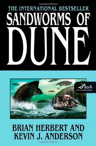 Sandworms of Dune by Brian Herbert and Kevin J. Anderson