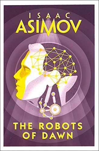 The Robots of Dawn by Isaac Asimov